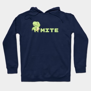 Dino Mite Hoodie